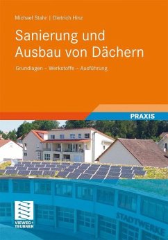 Sanierung und Ausbau von Dächern - Stahr, Michael;Hinz, Dietrich