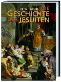 Die Geschichte der Jesuiten