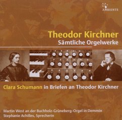 Theodor Kirchner-Sämtliche Orgelwerke - West,Martin