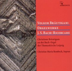 Bräutigam-Orgelwerke/Bach-Ricercare - Bräutigam,Christiane/Rembeck,Christine Maria