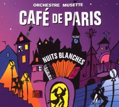 Nuits Blanches - Orchestre Musette Café De Paris