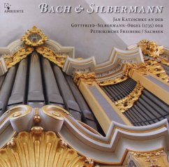 Bach & Silbermann - Katzschke,Jan