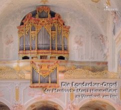 Die Egedacher-Orgel In Vornbach Am Inn - Baier/Funk/Maureen/Radulescu/Schäfer/Zerer