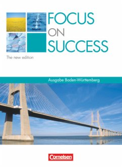 Focus on Success - The new edition - Baden-Württemberg - B1/B2 / Focus on Success, The new edition, Ausgabe Baden-Württemberg 2