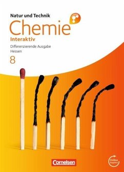 Chemie interaktiv 8. Schuljahr. Schülerbuch mit Online-Anbindung. Differenzierende Ausgabe Hessen - Alxneit, Halldis; Bertels, Nina; Bolte, Claus; Eilks, Ingo; Kienast, Stephan; Kuck, Carsten; Leerhoff, Gabriele; Marks, Ralf