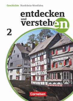 Entdecken und verstehen - Geschichtsbuch - Nordrhein-Westfalen 2012 - Band 2: 7. Schuljahr / Entdecken und Verstehen, Realschule und Gesamtschule Nordrhein-Westfalen, Neubearbeitung Bd.2 - Humann, Wolfgang;Wenzel, Birgit;Gärtner, Magdalene;Berger-von der Heide, Thomas;Oomen, Hans-Gert