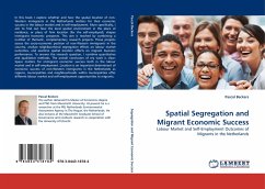 Spatial Segregation and Migrant Economic Success