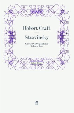 Stravinsky: Selected Correspondence Volume 2 Stravinsky: Selected Correspondence Volume 2