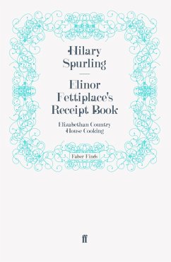 Elinor Fettiplace's Receipt Book Elinor Fettiplace's Receipt Book