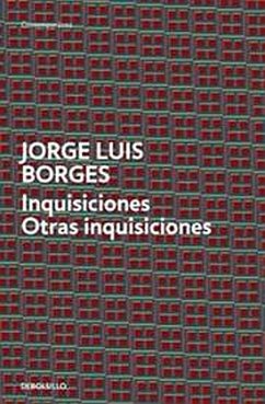 Inquisiciones ; Otras inquisiciones - Borges, Jorge Luis