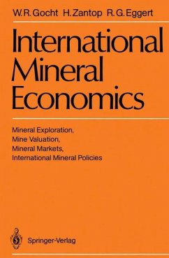 International Mineral Economics - Gocht, Werner R.; Zantop, Half; Eggert, Roderick G.