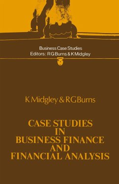 Case Studies in Business Finance and Financial Analysis - Midgley, K.;Burns, Ronald George