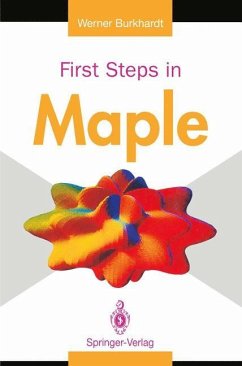 First Steps in Maple - Burkhardt, Werner