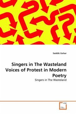 Singers in The Wasteland Voices of Protest in Modern Poetry - Gohar, Saddik