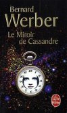 Le miroir de Cassandre