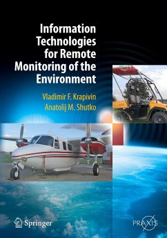 Information Technologies for Remote Monitoring of the Environment - Krapivin, Vladimir;Shutko, Anatolij M.