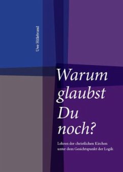 Warum glaubst Du noch? - Hillebrand, Uwe