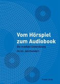 Vom Hörspiel zum Audiobook