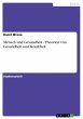 Mensch und Gesundheit - Theorien von... - Bild 1