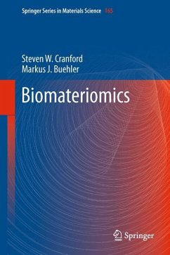 Biomateriomics - Cranford, Steven W.;Buehler, Markus J.