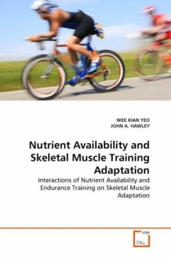 Nutrient Availability and Skeletal Muscle Training Adaptation - Yeo, Wee Kian;Hawley, John A.