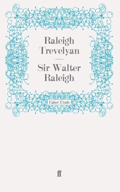 Sir Walter Raleigh Sir Walter Raleigh