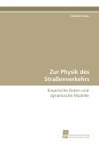 Zur Physik des Straßenverkehrs