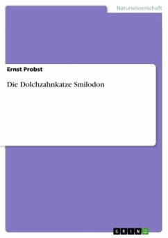 Die Dolchzahnkatze Smilodon - Probst, Ernst