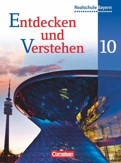 Entdecken und Verstehen 10. Jahrgangsstufe. Schülerbuch - Thammer, Doris;Gärtner, Magdalene;Grashiller, Kathrin