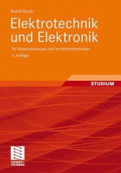 Elektrotechnik und Elektronik für Maschinenbauer und Verfahrenstechniker - Busch, Rudolf