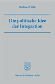 Die politische Idee der Integration.