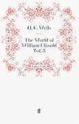 The World of William Clissold Vol. 3