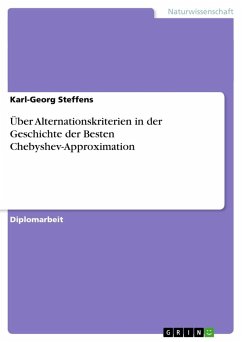 Über Alternationskriterien in der Geschichte der Besten Chebyshev-Approximation - Steffens, Karl-Georg