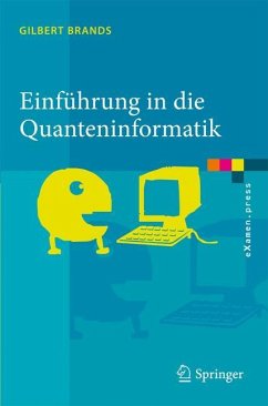 Einführung in die Quanteninformatik - Brands, Gilbert