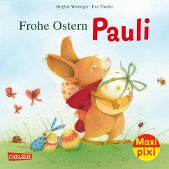 Maxi Pixi 412: Frohe Ostern, Pauli! - Weninger, Brigitte