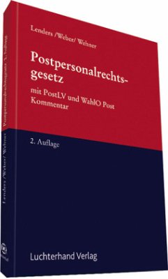Postpersonalrechtsgesetz (PostPersRG), Kommentar - Lenders, Dirk; Weber, Klaus; Wehner, Ewald