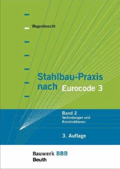 Verbindungen und Konstruktionen / Stahlbau-Praxis nach Eurocode 3 Bd.2 - Wagenknecht, Gerd