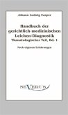 Thanatologischer Teil / Handbuch der gerichtlich-medizinischen Leichen-Diagnostik Bd.1