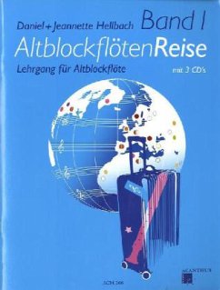 AltblockflötenReise, m. 3 Audio-CDs - Hellbach, Daniel;Hellbach, Jeannette