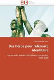 Des Héros Pour Référence Identitaire