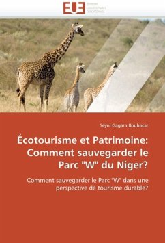 Écotourisme Et Patrimoine: Comment Sauvegarder Le Parc &quote;w&quote; Du Niger?