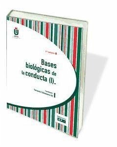 Bases biológicas de la conducta I - Colmenares Gil, Fernando