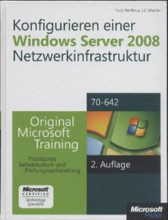 Konfigurieren einer Windows Server 2008-Netzwerkinfrastruktur, m. CD-ROM u. DVD-ROM - Northrup, Anthony;Mackin, J. C.