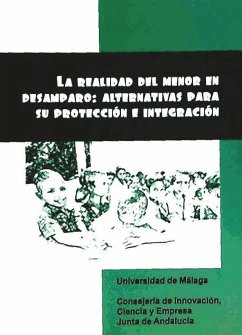 La realidad del menor en desamparo : alternativas para su protección e integración - Gervilla Castillo, Ángeles