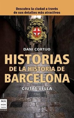 Historias de la historia de Barcelona - Cortijo Astudillo, Daniel