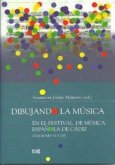 Dibujando la música en el Festival de Música Española de Cádiz : ediciones VI y VII