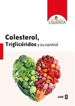 Colesterol, Trigliceridos Y Su Control - Lajusticia, Ana Maria