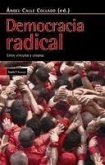 Democracia radical : entre vínculos y utopías