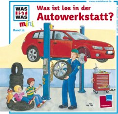 Cover Was ist los in der Autowerkstatt?