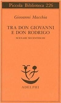 Cover Tra don Rodrigo e don Giovanni. Scenari secenteschi